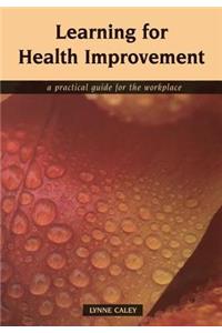 Learning for Health Improvement