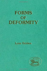 Forms of Deformity (Jsot Supplement Series)