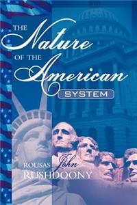 The Nature of the American System