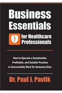 Business Essentials for Healthcare Professionals