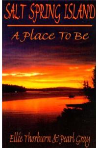 Salt Spring Island: A Place to Be