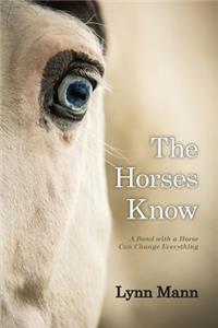 The Horses Know