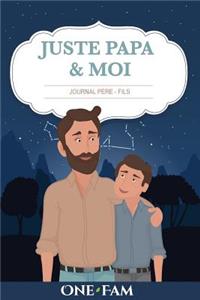 Juste Papa & Moi - Journal Père Fils