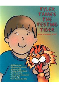 Tyler Tames the Testing Tiger