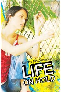 Life on Hold