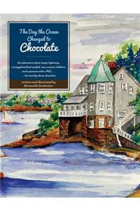The Day the Ocean Changed to Chocolate