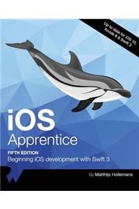 IOS Apprentice Fifth Edition: Beginning IOS Development with Swift 3