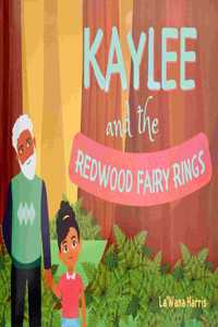 Kaylee and the Redwood Fairy Rings