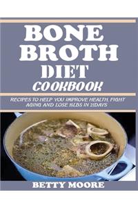 Bone Broth Diet Cookbook