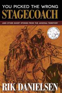 You Picked the Wrong Stagecoach