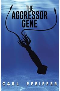 Aggressor Gene