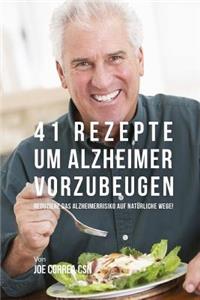 41 Rezepte um Alzheimer vorzubeugen