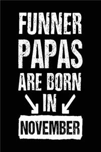 Funner Papas Are Born In November