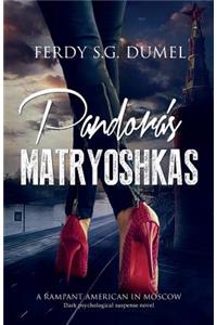 Pandora's Matryoshkas - Dark Psychological Suspense Novel