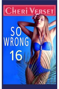 So Wrong 16