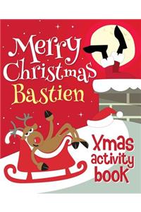 Merry Christmas Bastien - Xmas Activity Book