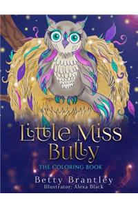 Little Miss Bully - The Coloring Book