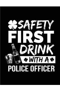 Safety First Drink With A Police Officer