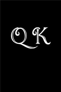 Q K