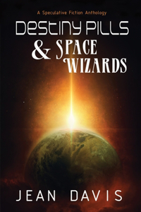 Destiny Pills & Space Wizards