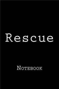 Rescue