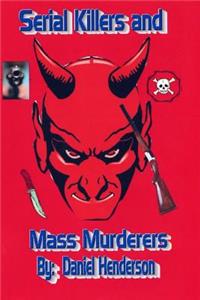 Serial killers and mass murderers