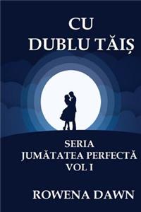 Cu Dublu Tais