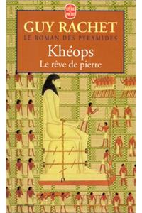 Kheops Le Reve de Pierre