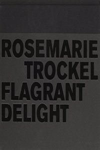 Rosemarie Trockel - Flagrant Delight
