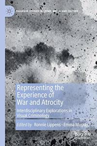 Representing the Experience of War and Atrocity