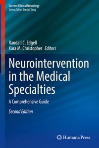 Neurointervention in the Medical Specialties