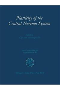 Plasticity of the Central Nervous System