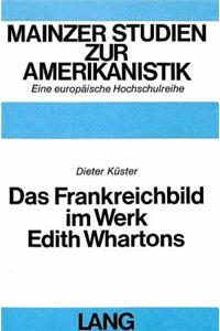 Das Frankreichbild im Werk Edith Whartons