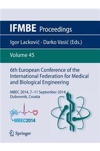 6th European Conference of the International Federation for Medical and Biological Engineering