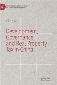 Development, Governance, and Real Property Tax in China