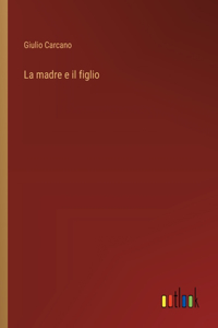 madre e il figlio