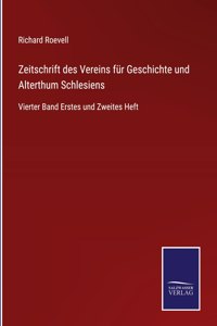 Zeitschrift des Vereins für Geschichte und Alterthum Schlesiens