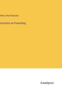 Lectures on Preaching