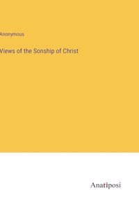 Views of the Sonship of Christ