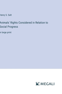 Animals' Rights Considered in Relation to Social Progress