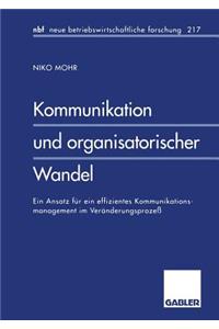 Kommunikation Und Organisatorischer Wandel