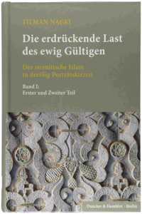 Die Erdruckende Last Des Ewig Gultigen