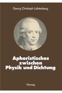 Aphoristisches zwischen Physik und Dichtung