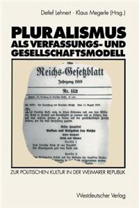Pluralismus ALS Verfassungs- Und Gesellschaftsmodell