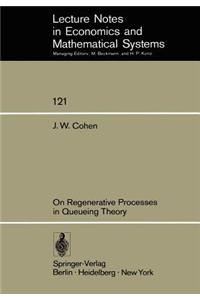 On Regenerative Processes in Queueing Theory