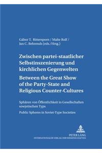 Between the Great Show of the Party-State and Religious Counter-Cultures- Zwischen partei-staatlicher Selbstinszenierung und kirchlichen Gegenwelten