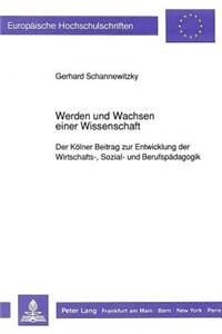 Werden Und Wachsen Einer Wissenschaft
