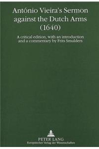 António Vieira's Sermon Against the Dutch Arms (1640)