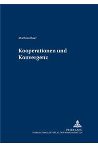 Kooperationen Und Konvergenz