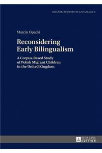 Reconsidering Early Bilingualism